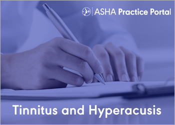 Learn about tinnitus and hyperacusis